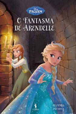 O Fantasma de Arendelle (Portuguese Edition) Dom Quixote book