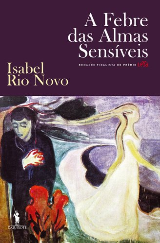 A Febre das Almas Sensíveis (Portuguese Edition) Isabel Rio Novo book