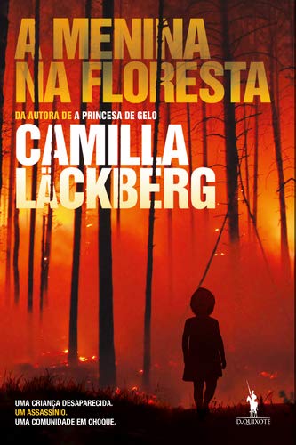 A Menina na Floresta (Portuguese Edition) Camilla Läckberg book
