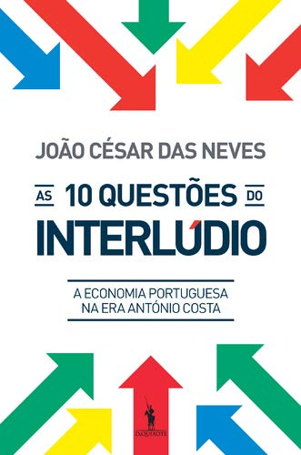As 10 Questões do Interlúdio (Portuguese Edition) João César das Neves book