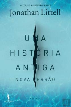 Uma História Antiga Nova Versão (Portuguese Edition) Jonathan Littell book