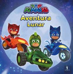 PJ Masks Livro 10: A Aventura Lunar (Portuguese Edition) book