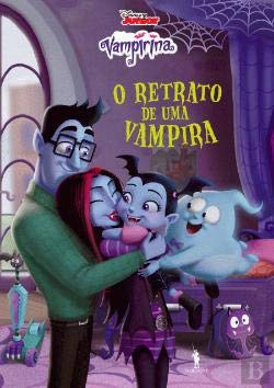 Vampirina - Livro 3: O Retrato de uma Vampira (Portuguese Edition) book