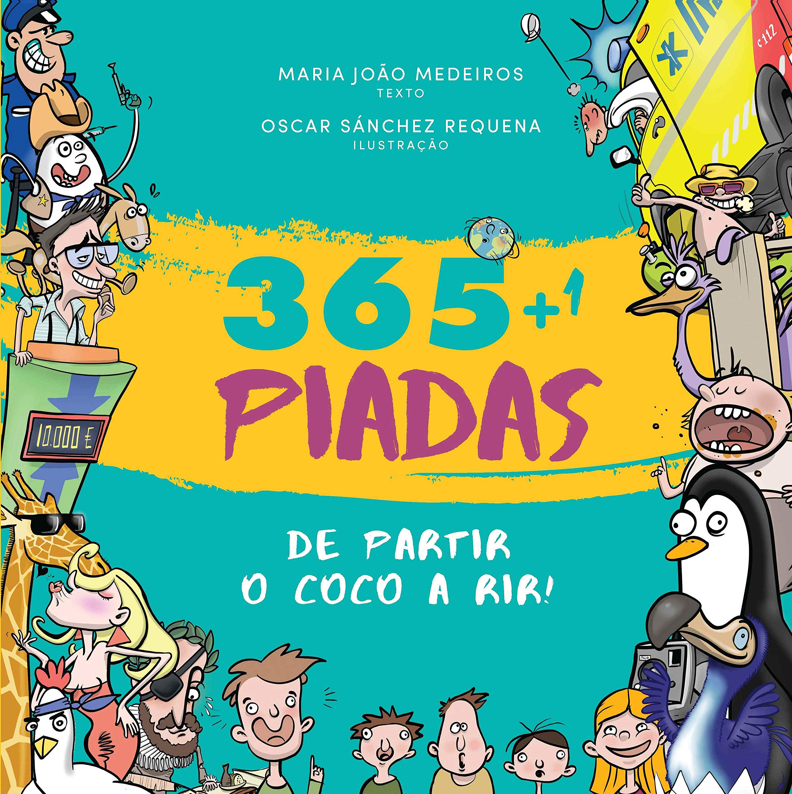 365 + 1 Piadas de Partir o Côco a Rir! book