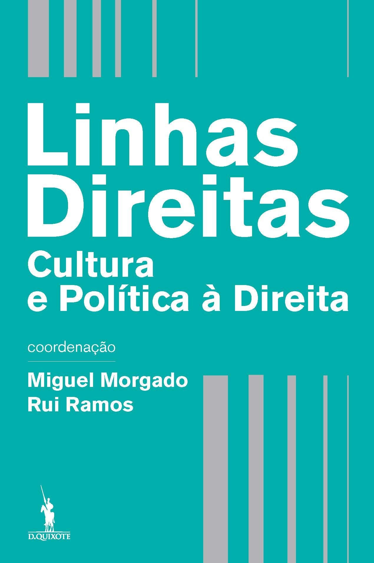 Linhas Direitas Cultura e Política à Direita book