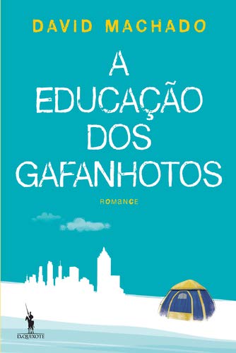 A Educação dos Gafanhotos (Portuguese Edition) book