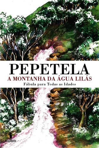 A Montanha da Água Lilás Fábula para todas as idades book