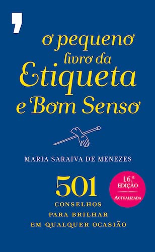 O Pequeno Livro da Etiqueta e Bom Senso – Ed. atua book
