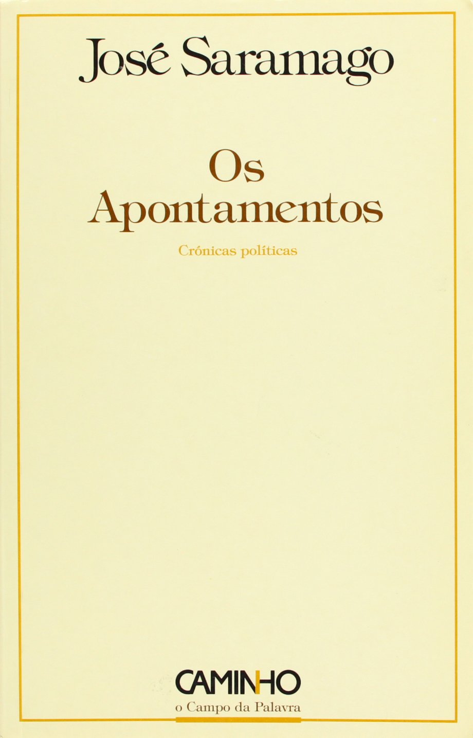 Os apontamentos: Cronicas politicas (Portuguese Edition) Books