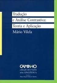 Traducao e analise contrastiva: Teoria e aplicacao (Coleccao universitaria) (Portuguese Edition) book