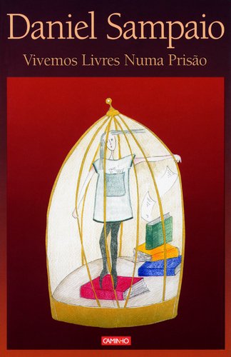VIVEMOS LIVRES NUMA PRISAO 03 SAMPAIO Books