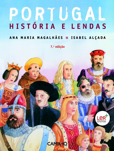 Portugal - História e Lendas (Portuguese Edition) Ana Maria Magalhães , Isabel Alçada Books