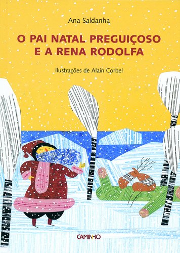 O Pai Natal Preguiçoso e a Rena Rodolfa (Portuguese Edition) Ana Saldanha book
