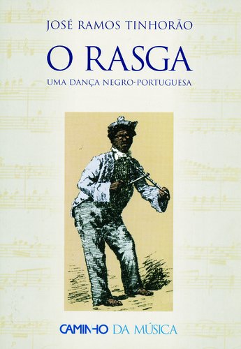 O Rasga Uma dança negro-portuguesa (Portuguese Edition) José Ramos Tinhorão Books