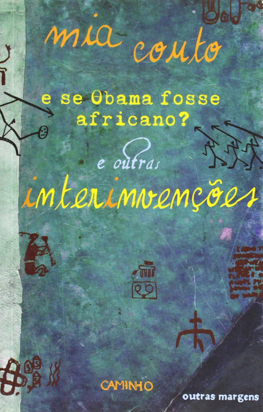 E se Obama fosse africano ? e outras interinvenções Books