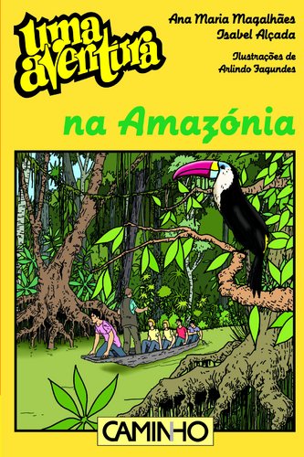 Uma Aventura na Amazónia (Uma Aventura, #51) (Portuguese Edition) Ana Maria Magalhães , Isabel Alçada Books