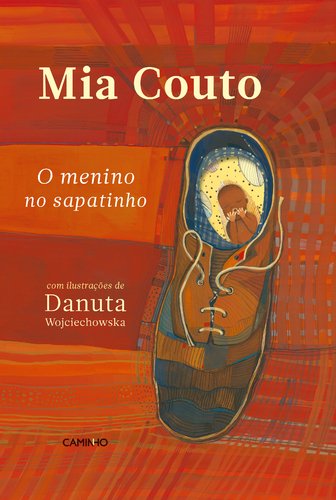O Menino no Sapatinho (Portuguese Edition) Mia Couto book