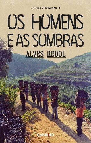 Os Homens e as Sombras Ciclo Port-Wine - Vol. II (Portuguese Edition) Não Atribuído book