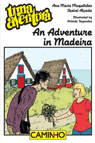 An Adventure on Madeira Island (English Language) Ana Maria Magalhães , Isabel Alçada Books