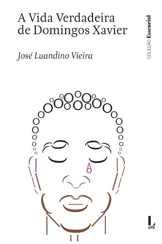 A Vida Verdadeira de Domingos Xavier (portugiesisch) Books