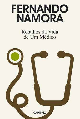 Retalhos da Vida de um Médico (Portuguese Edition) Fernando Namora book
