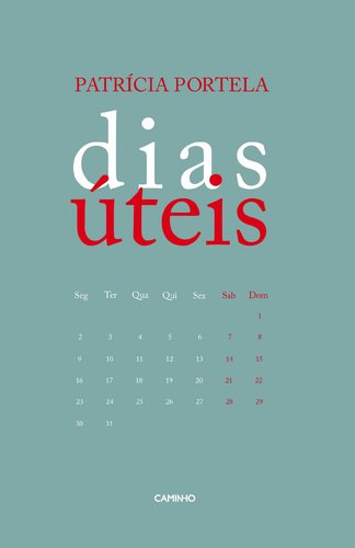 Dias Úteis (Portuguese Edition) Patrícia Portela book
