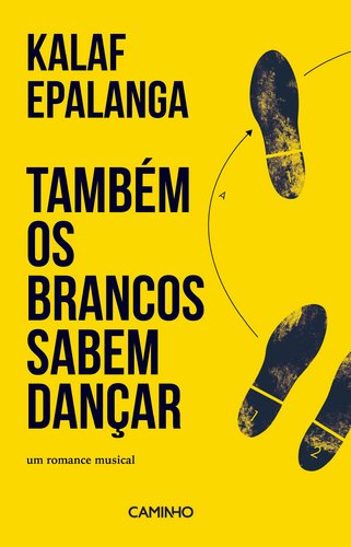 Também Os Brancos Sabem Dançar. Um Romance Musical (portugiesisch) Books