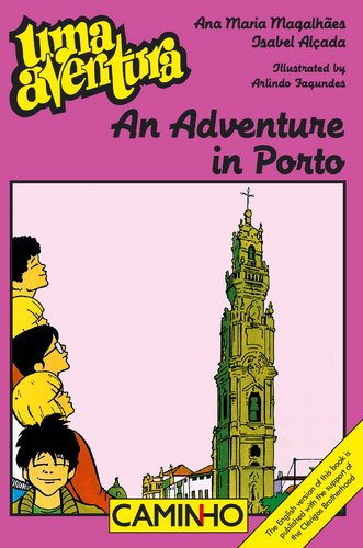 An Adventure in Porto (English Edition) Ana Maria Magalhães e Isabel Alçada book