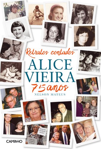 Retratos Contados Alice Vieira 75 Anos Books