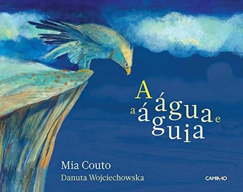 A Água e a Águia (Portuguese Edition) Mia Couto book