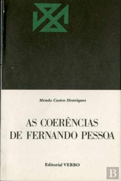 As Coerências de Fernando Pessoa (Portuguese Edition) Mendo Castro Henriques book