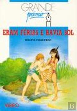 Grande Prémio - Eram Férias e Havia Sol (Portuguese Edition) Violeta Figueiredo Books