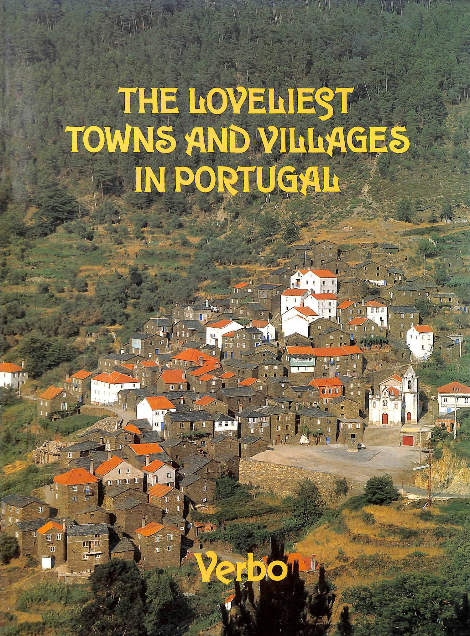 The Loveliest Towns and Vilages in Portugal book