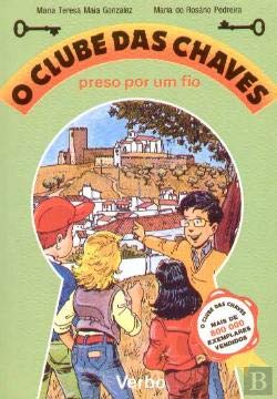 O Clube das Chaves Preso por um Fio (Portuguese Edition) Maria Teresa Maia Gonzalez , Maria do Rosário Pedreira book