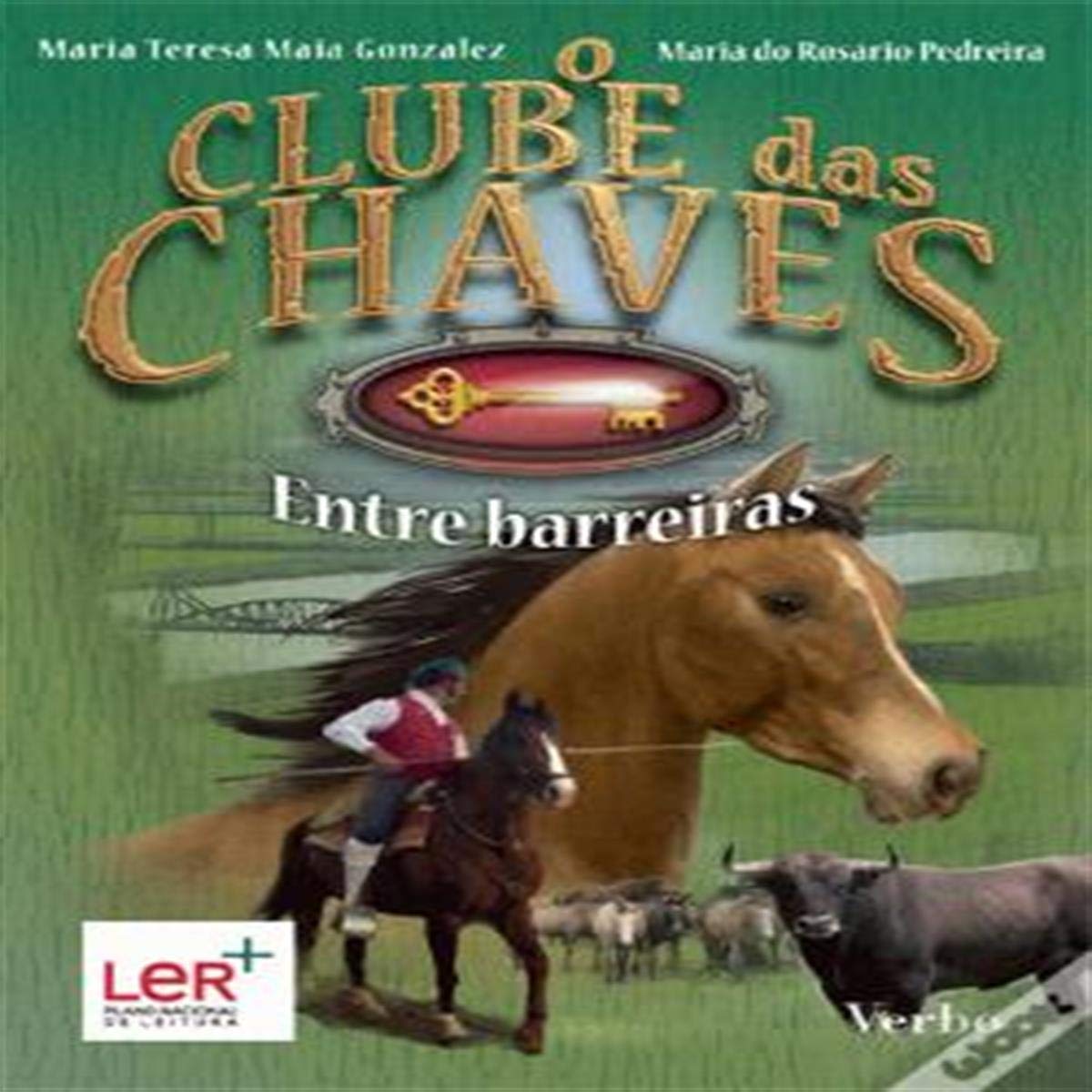 O Clube das Chaves - Entre Barreiras (Portuguese Edition) Maria Teresa Maia Gonzalez , Maria do Rosário Pedreira book