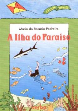 A Ilha do Paraíso (Portuguese Edition) Maria do Rosário Pedreira Books