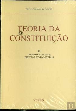 Teoria da Constituição - Volume II (Portuguese Edition) Paulo Ferreira da Cunha , Germano Marques da Silva book