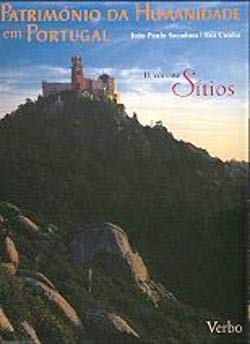 Património da Humanidade em Portugal - II Volume - Sítios (Portuguese Edition) Joao Paulo Sacadura book