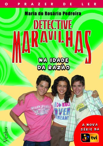 Detective Maravilhas - Na Idade Da Razao Pedreira Maria Do Rosario book