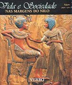 Vida e Sociedade nas Margens do Nilo Egipto 3050 - 30 a.C. book
