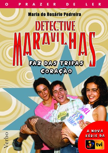Detective Maravilhas: Faz das Tripas Coração book
