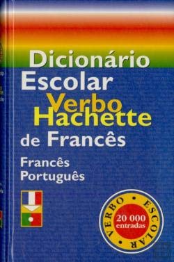 Dicionário Escolar Verbo - Hachette de Francês/Português Verbo book