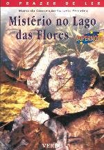 Mistério no Lago das Flores (Portuguese Edition) Maria da Conceição Galveia Ferreira book