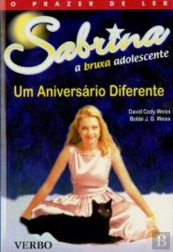 Um Aniversário Diferente Sabrina a bruxa adolescente (Portuguese Edition) Bobbi J. G. Weiss , David Cody Weiss Books