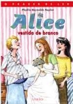 Alice Vestida de Branco (Portuguese Edition) Phyllis Reynolds Naylor book