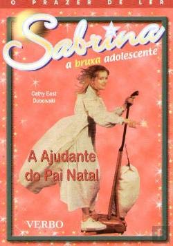 A Ajudante do Pai Natal Sabrina a Bruxa Adolescente (Portuguese Edition) Cathy Dubowski Books