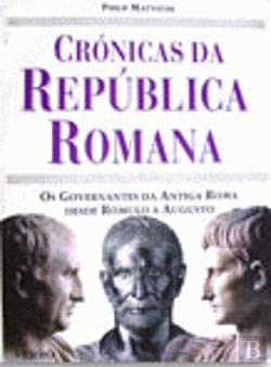 Crónicas da República Romana (Portuguese Edition) Philip Matyszak book