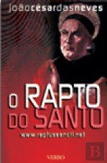 O Rapto do Santo (Portuguese Edition) João César das Neves book