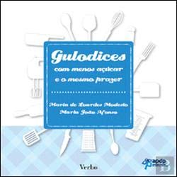 Gulodices Com menos açúcar e o mesmo prazer (Portuguese Edition) Maria de Lourdes Modesto , Maria João Afonso book