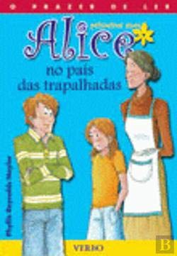 Alice no País das Trapalhadas (Portuguese Edition) Phyllis Reynolds Naylor Books